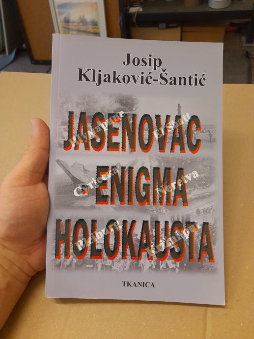 Josip Kljaković-Šantić-JAsenovac-Enigma Holokausta+CD ROM (2016.)NOVO