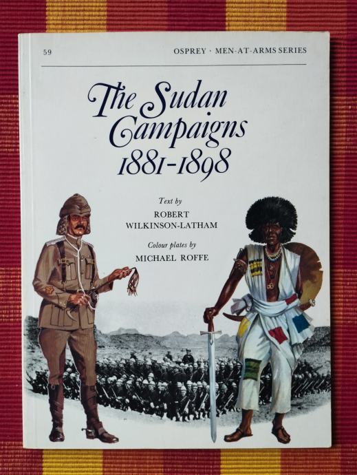 R. Wilkinson Latham - The Sudan Campaigns 1881 - 1898