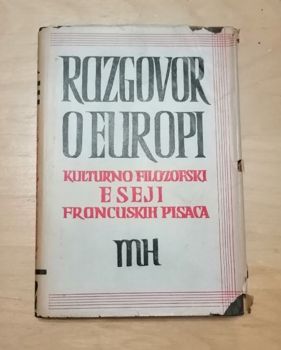 Razgovor o Europi - kulturno filozofski eseji francuskih pisaca