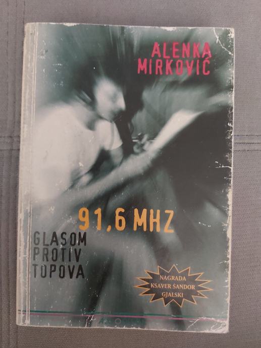 Alenka Mirković: 91,6 MHz Glasom protiv topova