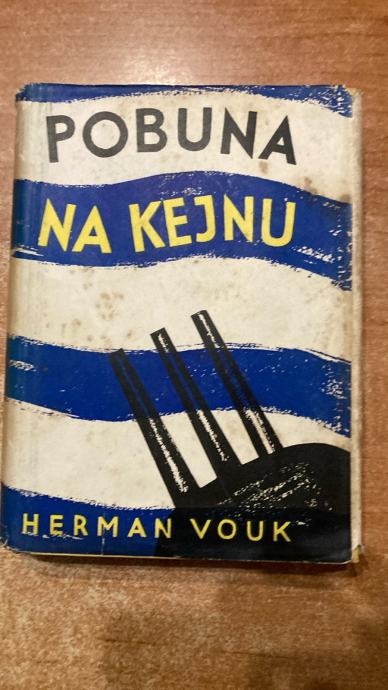 HERMAN VOUK: POBUNA NA KEJNU