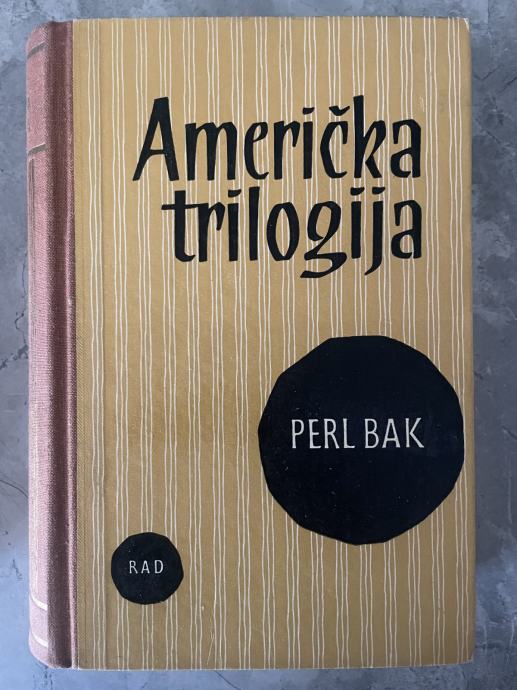 Pearl Buck - Američka trilogija