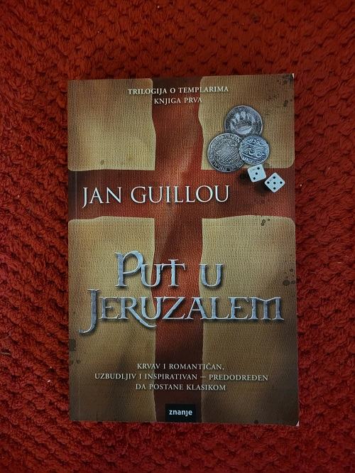 PUT U JERUZALEM (Jan Guillou) Knjiga 1 iz trilogije o templarima