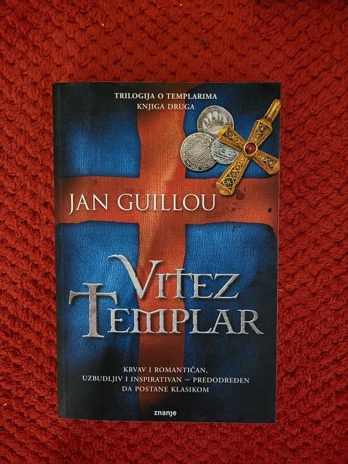 VITEZ TEMPLAR (Jan Guillou) Knjiga 2 iz trilogije o templarima