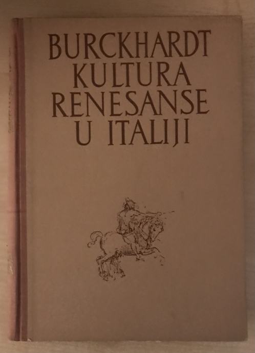 Burckhardt,Jacob : Kultura renesanse u Italiji