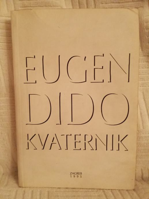 Eugen Dido Kvaternik: Sjećanja i zapažanja 1925-1945