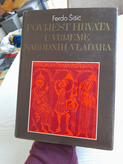 Ferdo Šišić-Povijest Hrvata u vrijeme narodnih vladara (1990.)