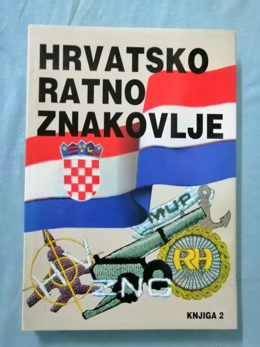 Hrvatsko ratno znakovlje iz Domovinskog rata 1992-1994. knjiga 2