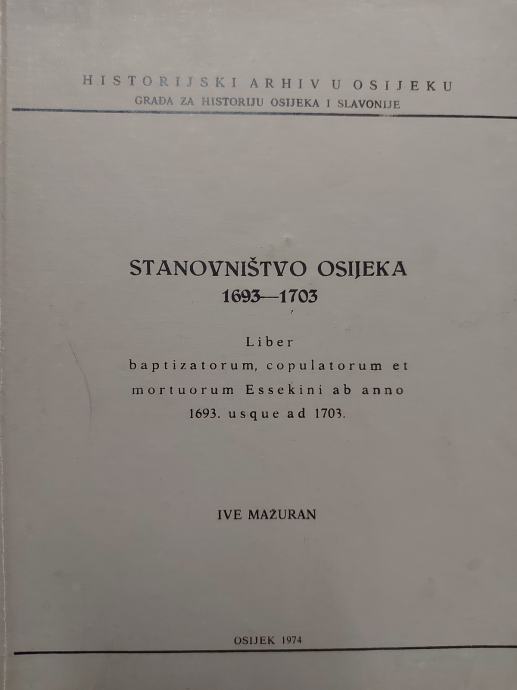 Ive Mažuran – Stanovništvo Osijeka 1693–1703.