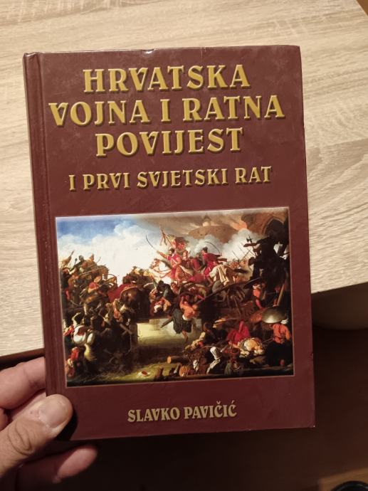 Knjiga "Hrvatska vojna i ratna povijest i orvi svjetski rat"