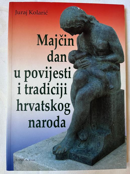 Kolarić, MAJČIN DAN U POVIJESTI I TRADICIJI HRVATSKOG NARODA