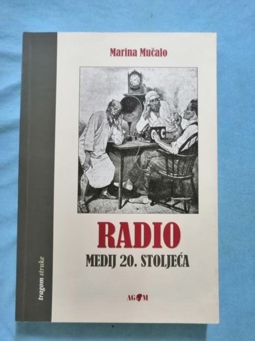 Marina Mučalo – Radio medij 20. stoljeća