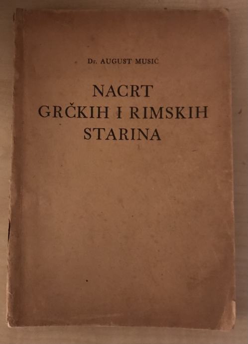 Musić,August : Nacrt grčkih i rimskih starina