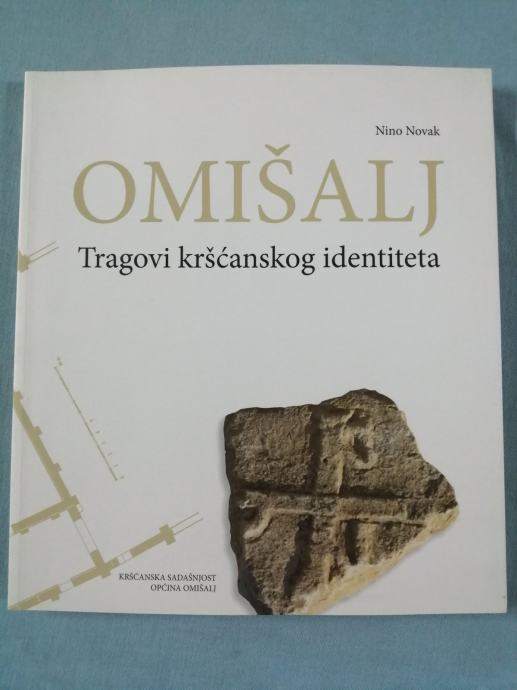 Nino Novak – Omišalj : Tragovi kršćanskog identiteta (K5)