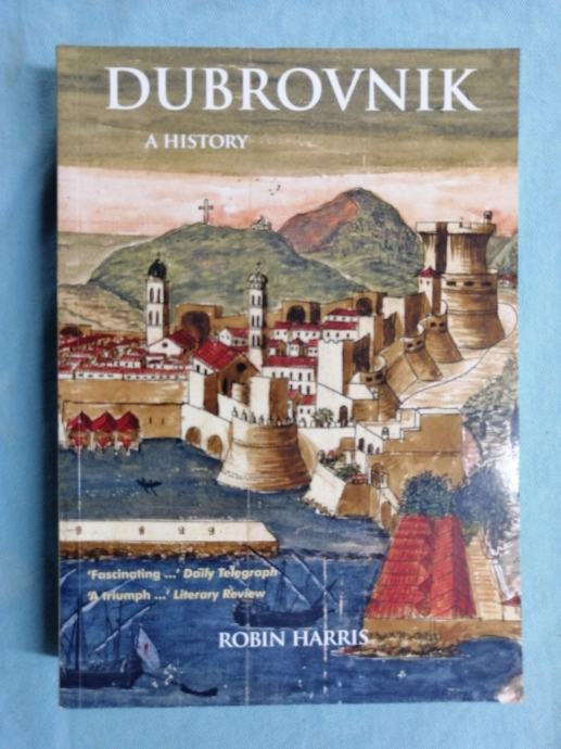 Robin Harris – Dubrovnik : A History