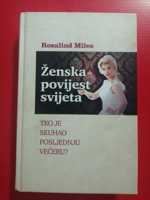 Rosalind Miles – Ženska povijest svijeta (B39)