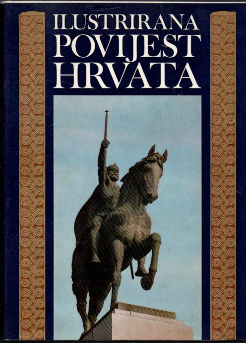 Sinković, Marijan (ur.) - Ilustrirana povijest Hrvata