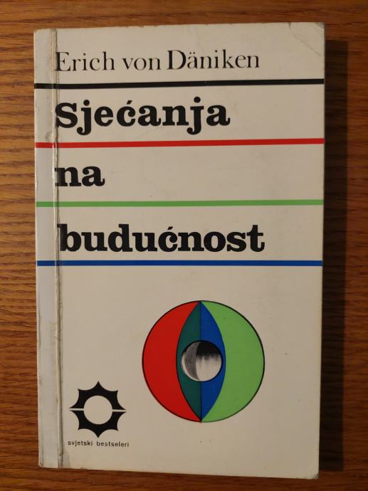 Sjećanja na BUDUĆNOST - Erich von DENIKEN / Oprema : Boris DOGAN