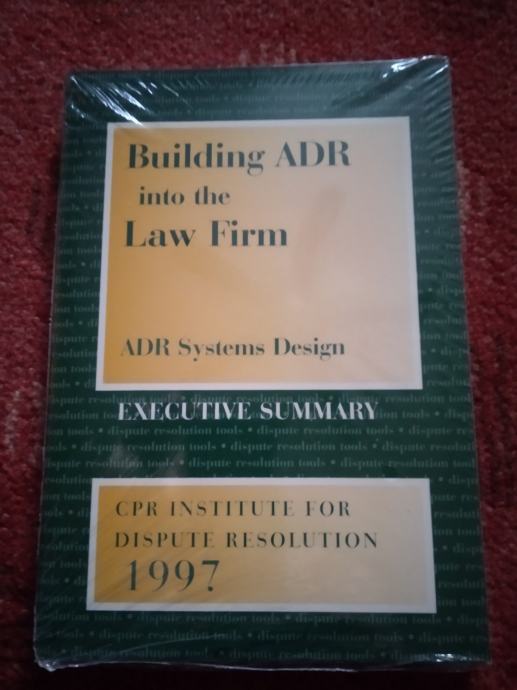 Building ADR into the Law Firm: ADR Systems Design-original pakirano