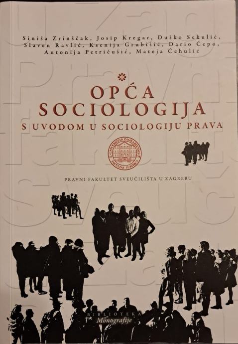 Opća sociologija s uvodom u sociologiju prava - Zrinšćak, Kregar, ...