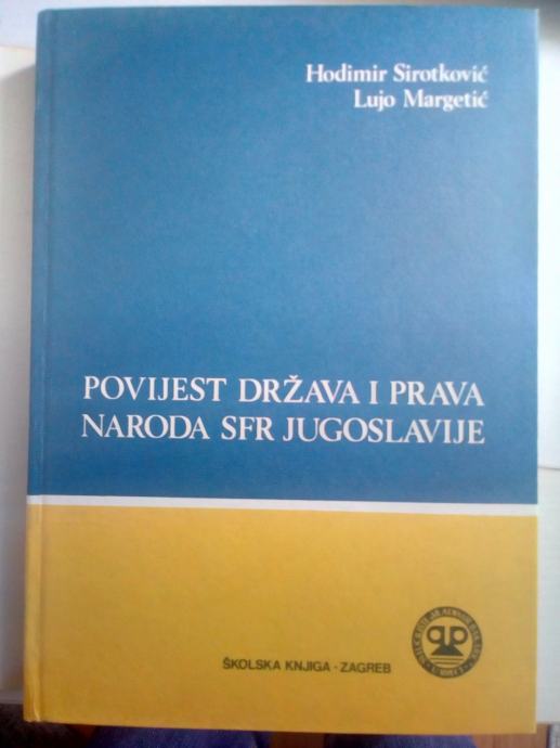 POVIJEST DRŽAVA I PRAVA NARODA SFRJ (H. Sirotković, L. Margetić)