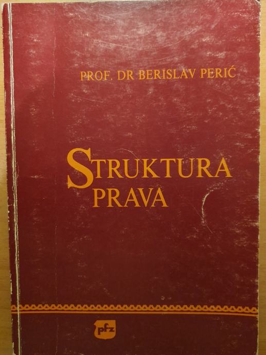 STRUKTURA PRAVA Berislav Perić