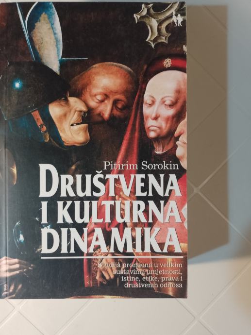 Društvena i kulturna dinamika - Pitirim Sorokin