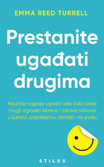 Emma Reed Turrell:  Prestanite ugađati drugima