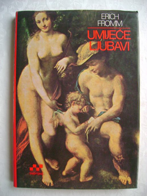 Erich Fromm - Umijeće ljubavi - 1985.