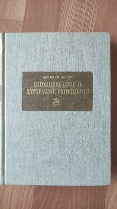 Istorijski uvod u savremenu psihologiju - Gardner marfi