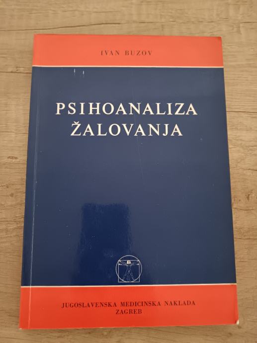 IVAN BUZOV, Psihoanaliza žalovanja