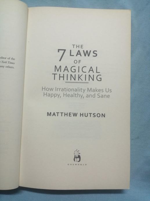 Matthew Hutson – The 7 Laws Of Magical Thinking (B17)