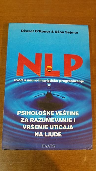 NLP – uvod u neurolingvističko programiranje- J. Seymour, J. O'Connor