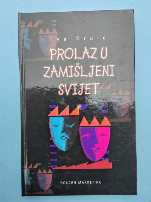 Prolaz u zamišljeni svijet    Iva Gruić