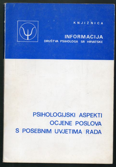 Psihologijski aspekti ocjene poslova s posebnim uvjetima rada