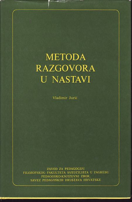 VLADIMIR JURIĆ : METODA RAZGOVORA U NASTAVI