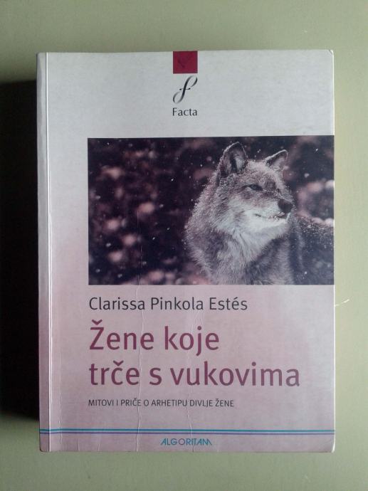 Zene Koje Trce s Vukovima / Clarissa Pinkola Estes