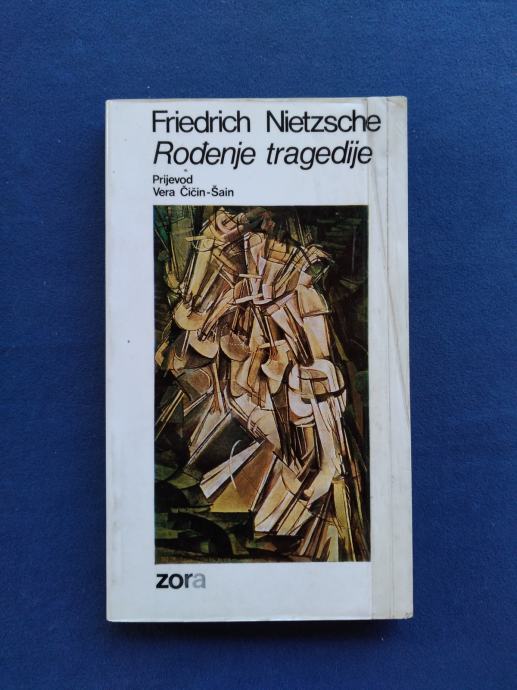 Friedrich Nietzsche: Rođenje tragedije GZH ZAGREB 1983