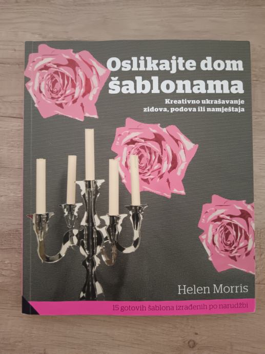 HELEN MORRIS, Oslikajte dom šablonama