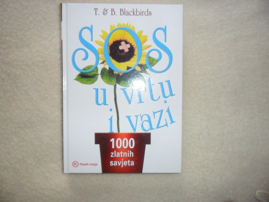 Knjiga "SOS u vrtu i vazi", autor T .B. Blackbirds