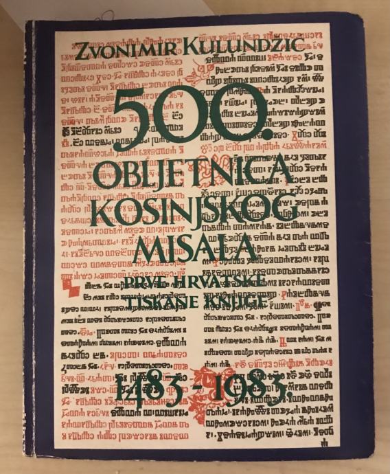 Kulundžić,Z : 500. obljetnica Kosinjskog misala