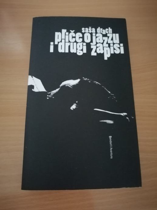 SAŠA DRACH, Priče o jazzu i drugi zapisi