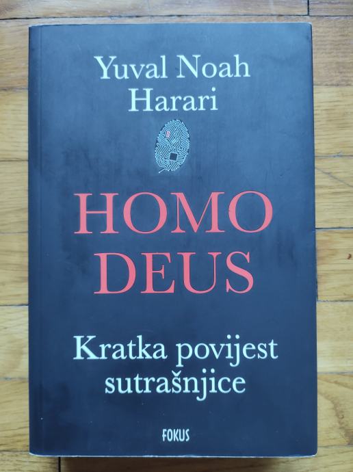 Yuval Noah Harari: Homo Deus – kratka povijest sutrašnjice