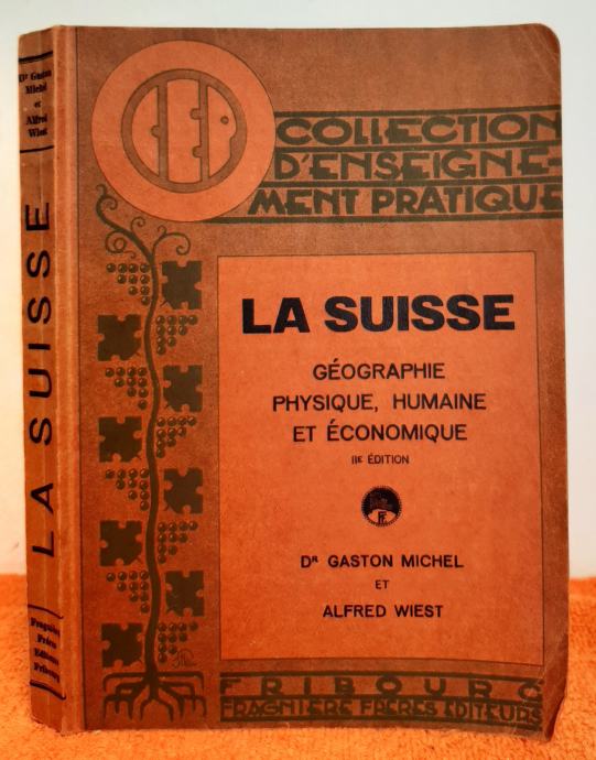 La Suisse geographie, physique, humaine et economique