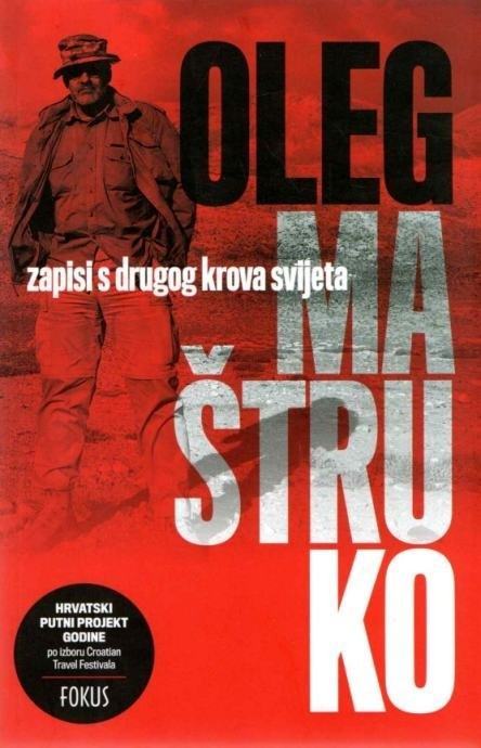 Oleg Maštruko: Zapisi s drugog krova svijeta