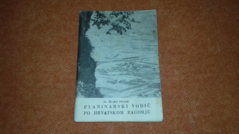 Planinarski vodič po hrvatskom zagorju, Željko Poljak - 1960. godina