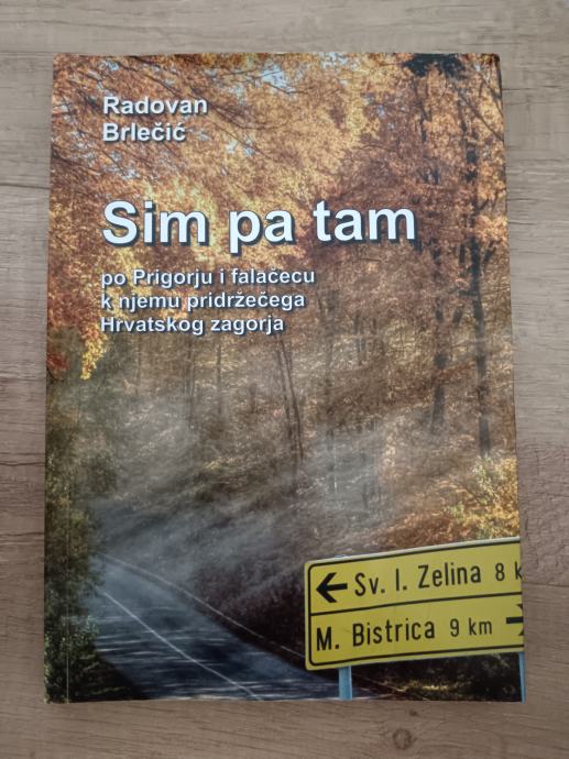 RADOVAN BRLEČIĆ, Sim pa tam