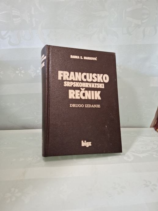 FRANCUSKO SRPSKOHRVATSKI REČNIK RANKA MARKOVIĆ