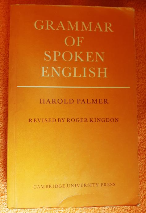 Grammar of spoken English - Harold Palmer