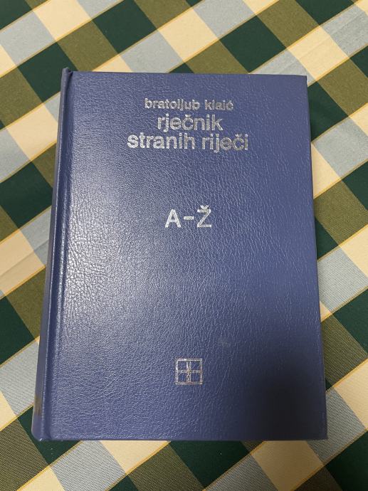 Riječnik stranih riječi autor Bratoljub Klaić